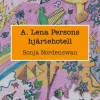 . Lena Persons Hjärtehotell, A
