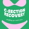 360 Mama Guide to C-Section Recovery, The