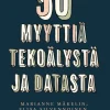 50 myyttiä tekoälystä ja datasta