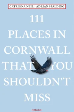 111 Places in Cornwall That You Shouldn't Miss