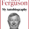 ALEX FERGUSON: My Autobiography