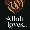 Allah Loves