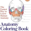 Anatomy Coloring Book with 450+ Realistic Medical Illustrations with Quizzes for Each
