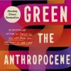 Anthropocene Reviewed, The