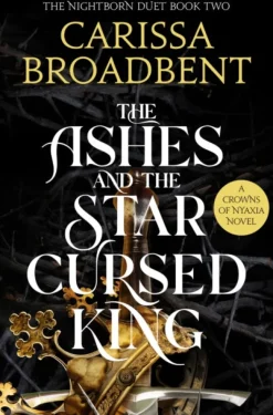 Ashes and the Star-Cursed King, The