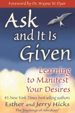 Ask and It is Given