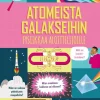 Atomeista galakseihin
