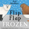 Axel Scheffler's Flip Flap Frozen