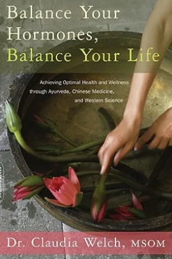 Balance Your Hormones, Balance Your Life