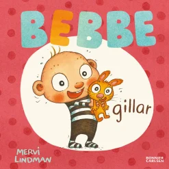 Bebbe gillar