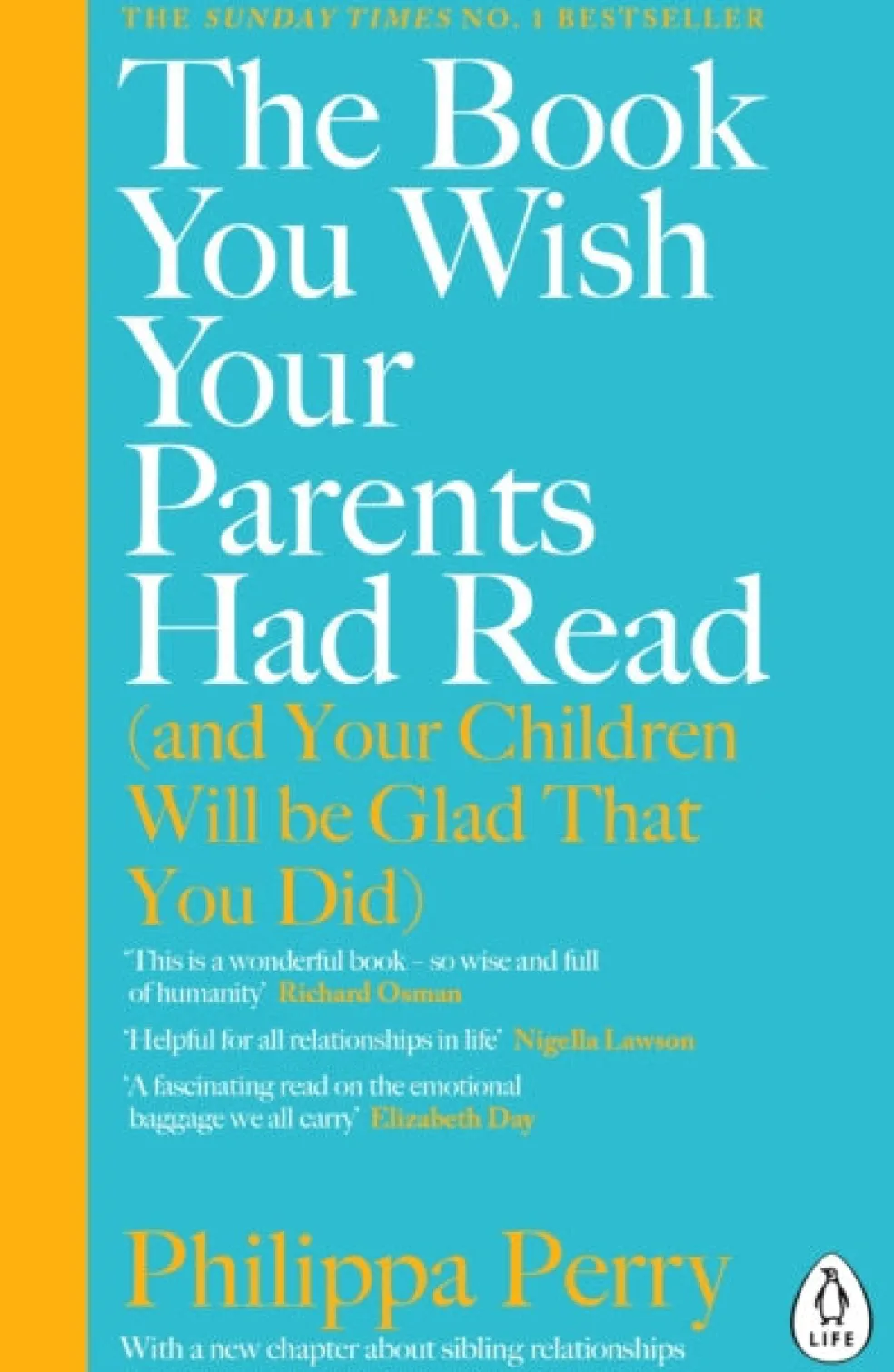 Book You Wish Your Parents Had Read (and Your Children Will Be Glad That You Did), The