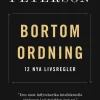 Bortom ordning : 12 nya livsregler
