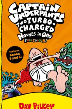Captain Underpants: Two Turbo-Charged Novels in One (Full Colour!)