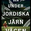 Den underjordiska järnvägen (lättläst)