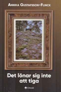 Det lönar sig inte att tiga