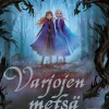 Disney. Frozen 2. Varjojen metsä