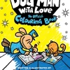Dog Man With Love: The Official Colouring Book