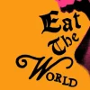 Eat the World