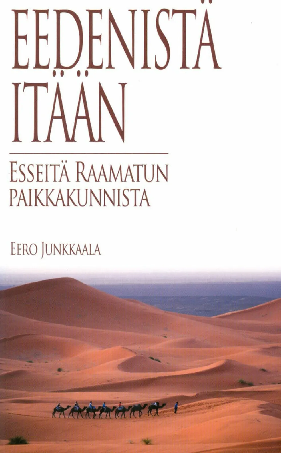 Eedenistä itään