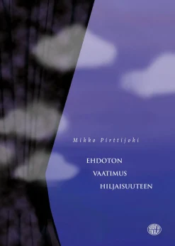 Ehdoton vaatimus hiljaisuuteen