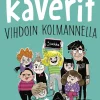 Ella ja kaverit vihdoin kolmannella