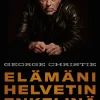 Elämäni Helvetin enkelinä