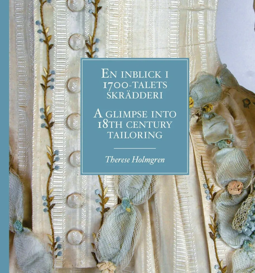 En inblick i 1700-talets skrädderi / A glimpse into 18th century tailoring