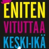 Eniten vituttaa keski-ikä