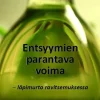 Entsyymien parantava voima