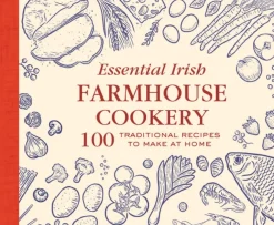 Essential Irish Farmhouse Recipes
