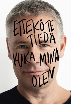 Ettekö te tiedä kuka minä olen