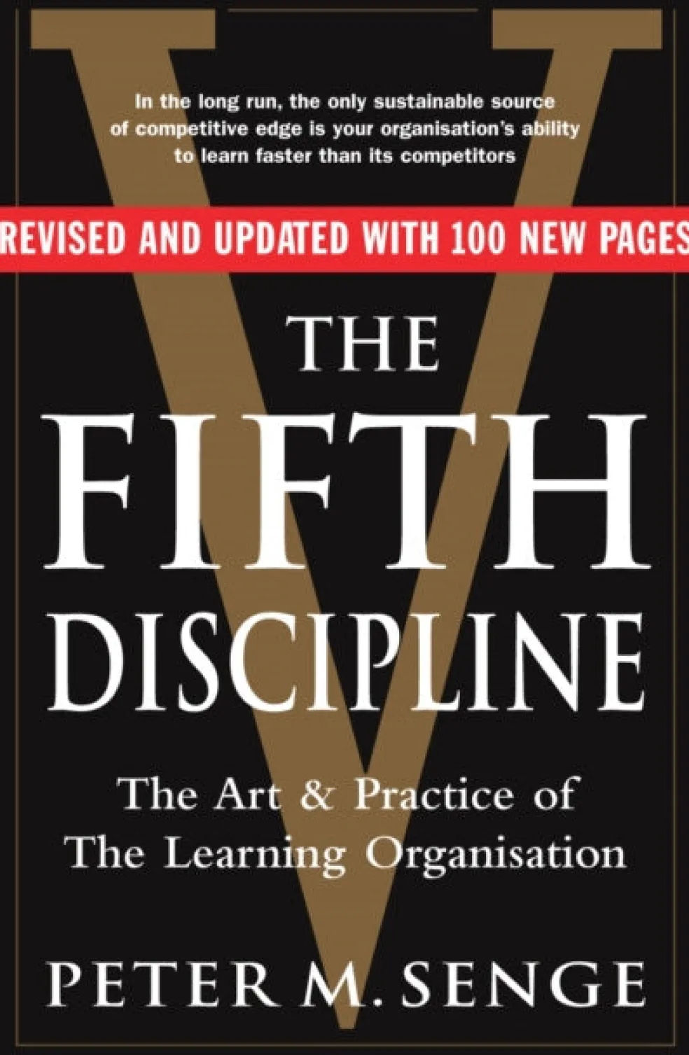 Fifth Discipline: The art and practice of the learning organization, The