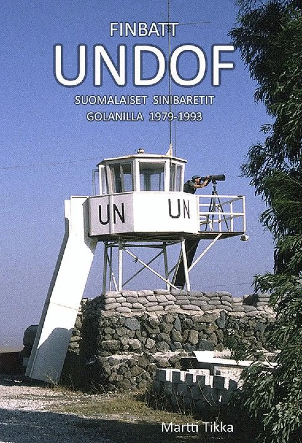 FINBATT UNDOF Suomalaiset sinibaretit Golanilla 1979-1993