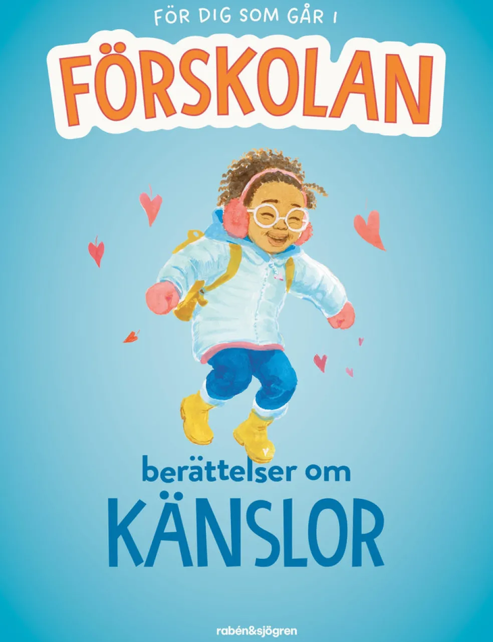 För dig som går i förskolan – Berättelser om känslor