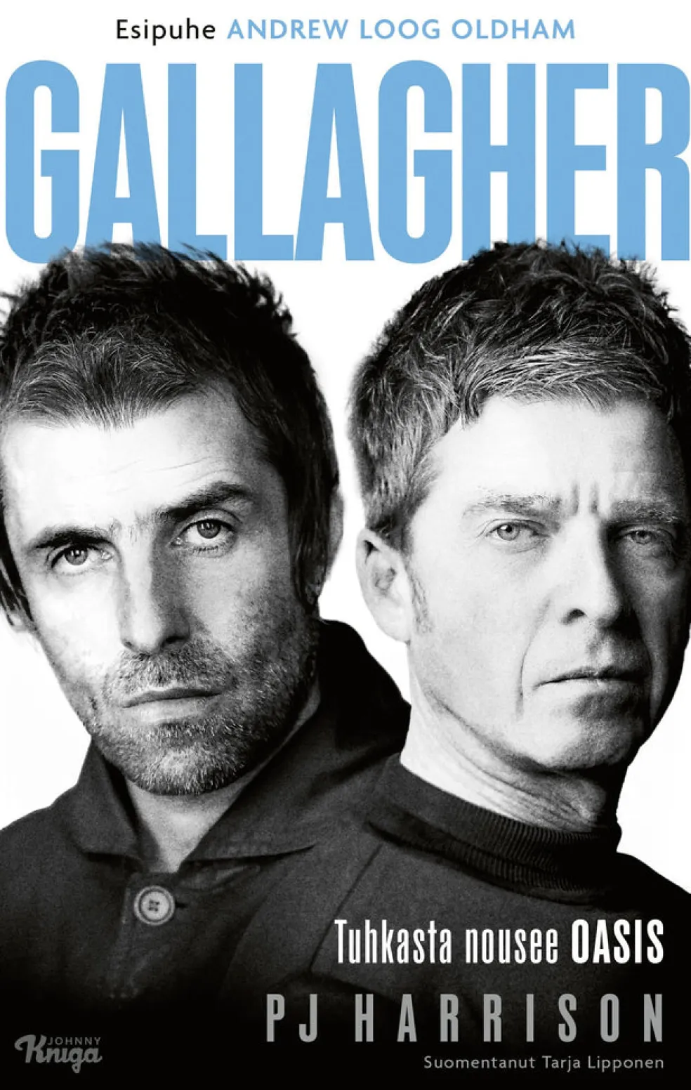 Gallagher - Tuhkasta nousee Oasis