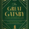 Great Gatsby Cooking and Entertaining Guide, The