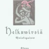 Helkavirsiä (näköispainos)