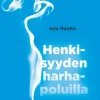 Henkisyyden harhapoluilla