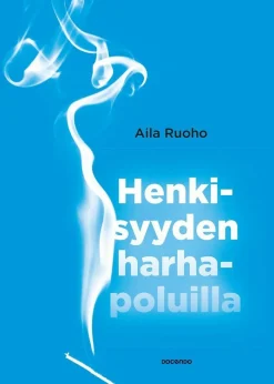 Henkisyyden harhapoluilla