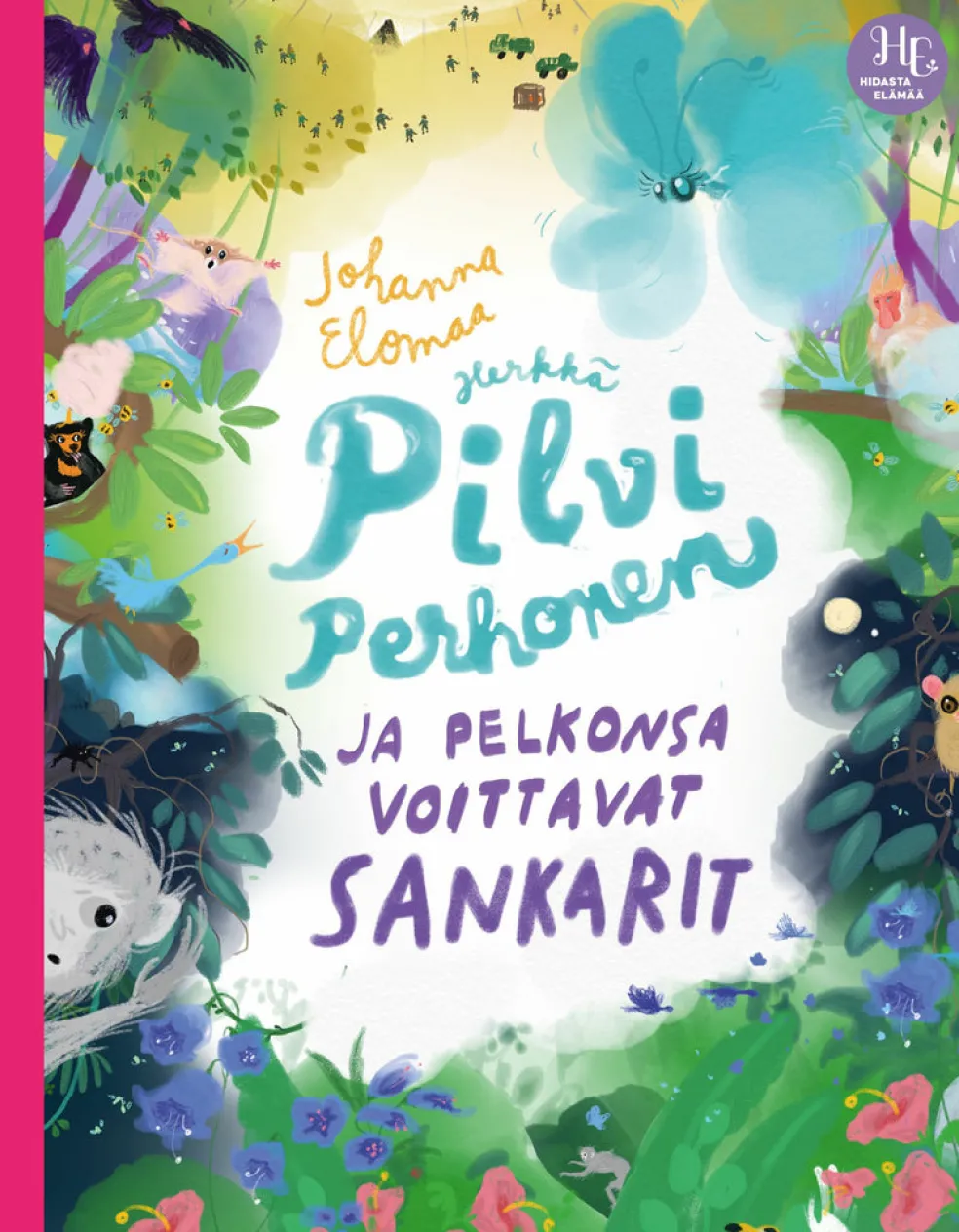 Herkkä Pilvi Perhonen ja pelkonsa voittavat sankarit