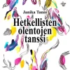 Hetkellisten olentojen tanssi