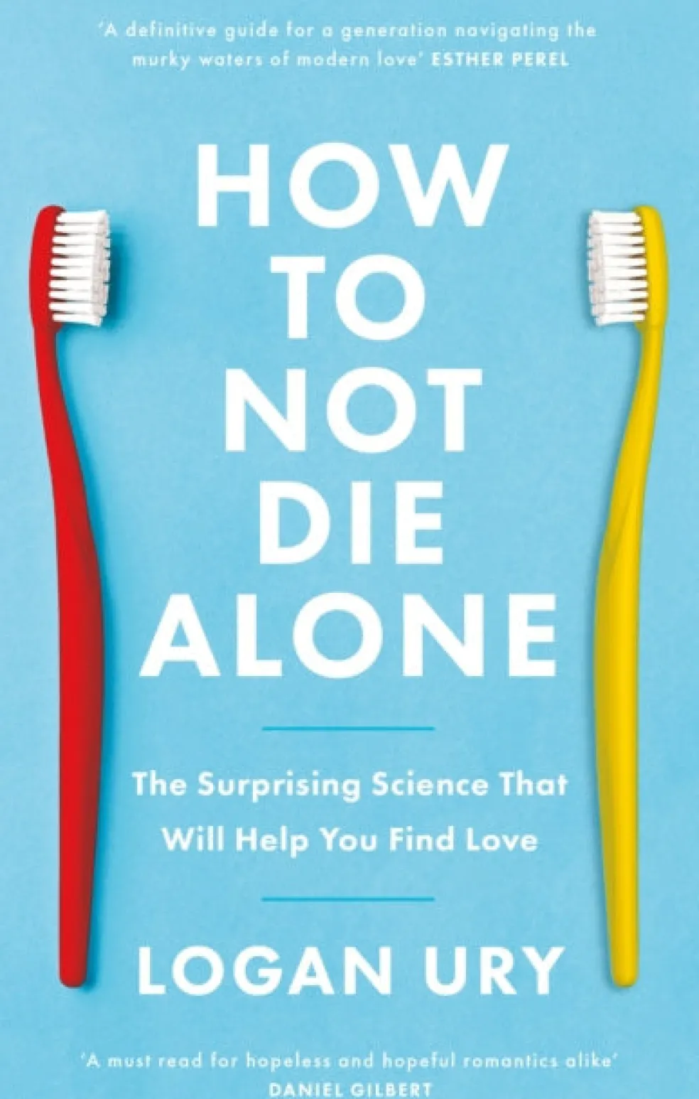How to Not Die Alone