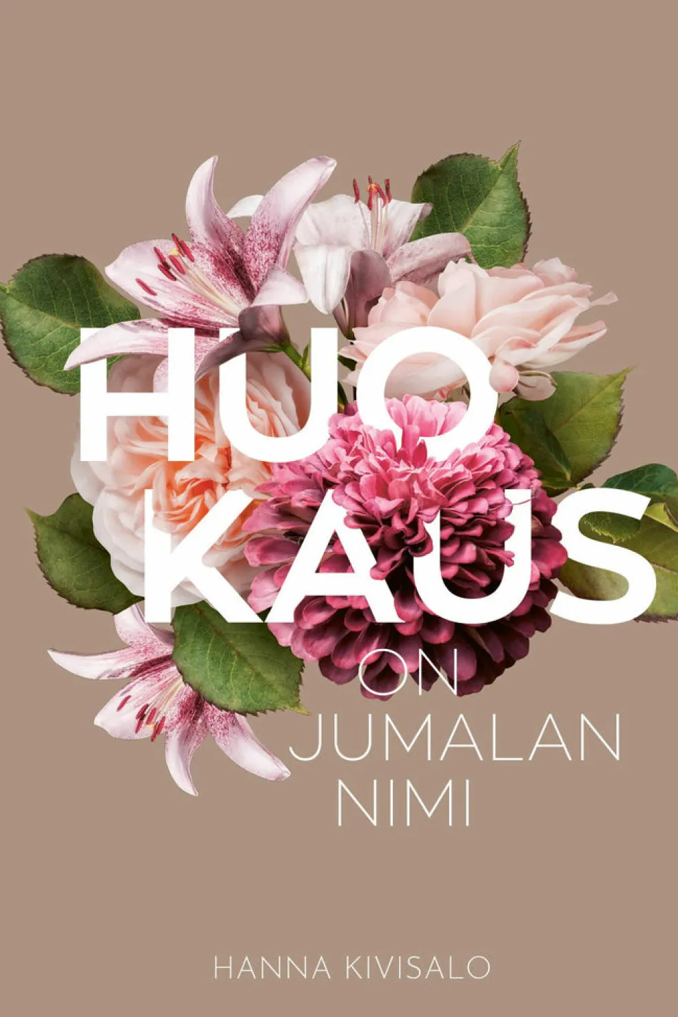 Huokaus on Jumalan nimi