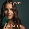 Hyvä elämä - Ravintoa keholle ja mielelle