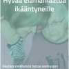 Hyvää elämänlaatua ikääntyneille