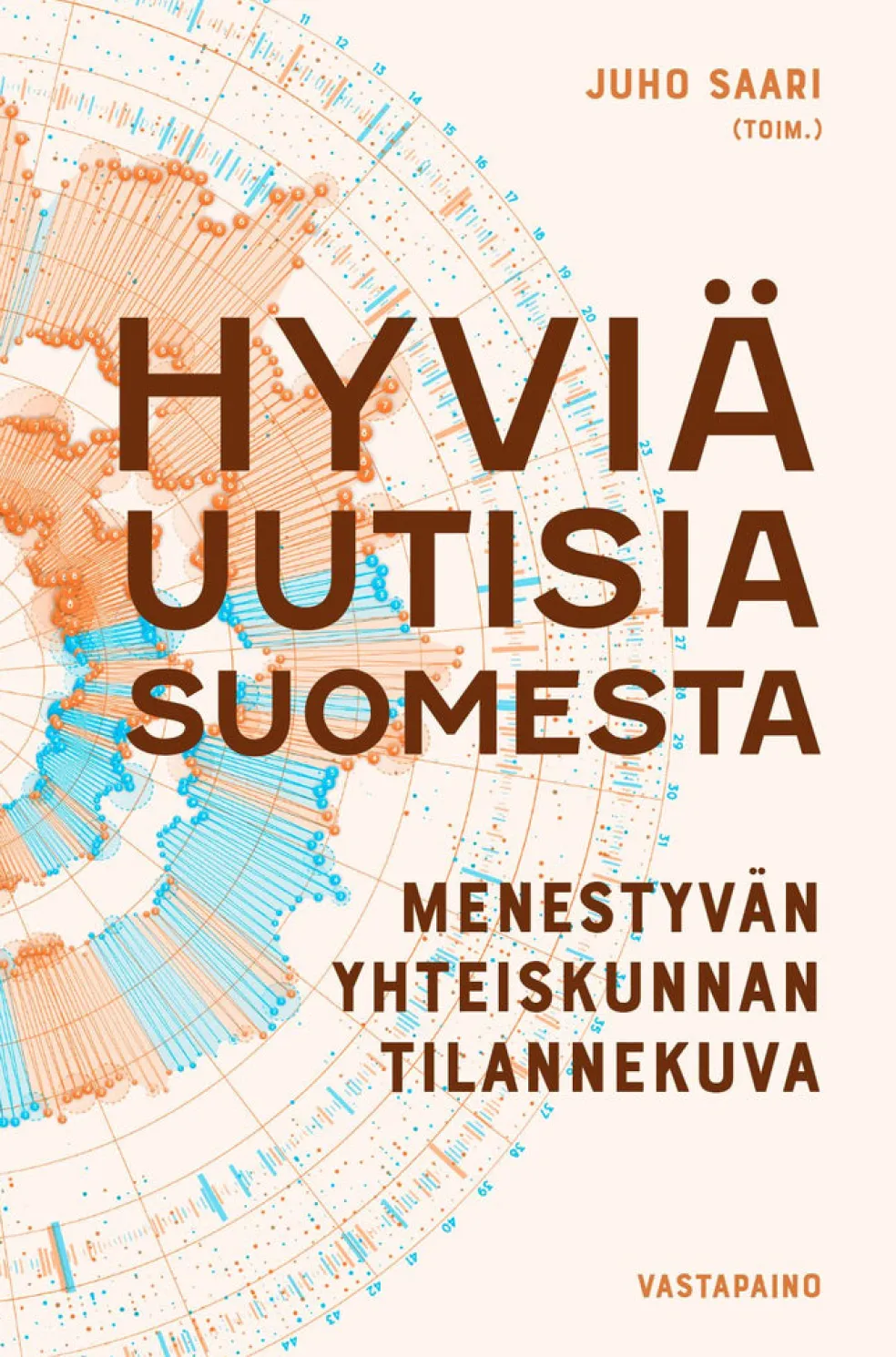 Hyviä uutisia Suomesta