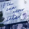 If the Sun Never Sets