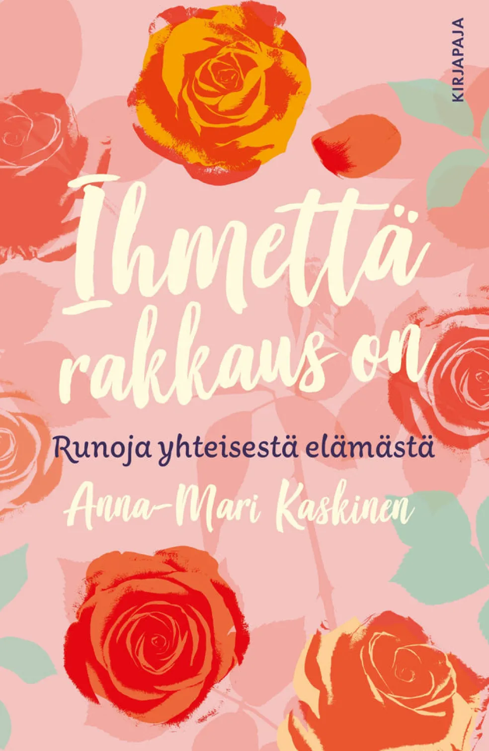 Ihmettä rakkaus on
