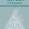 Improving the Menopause Experience Through Nutrition and Lifestyle