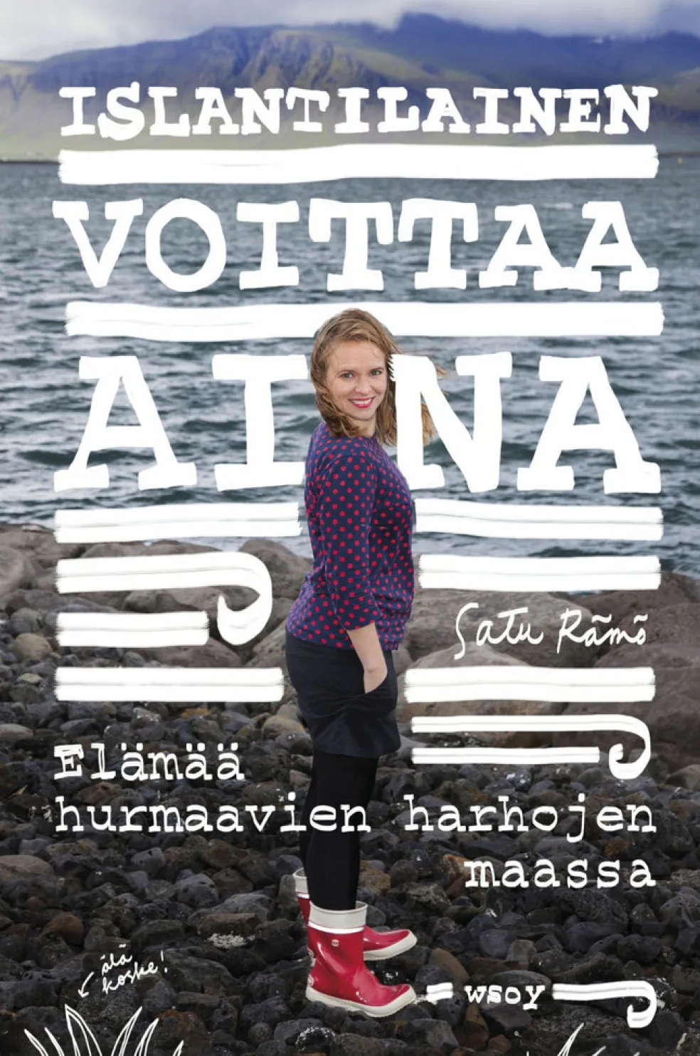 Islantilainen voittaa aina